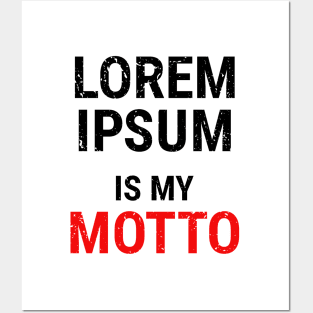 Lorem Ipsum is my Motto - 4 Posters and Art